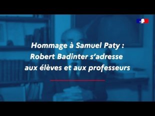 Hommage à Samuel Paty : Robert Badinter s’adresse aux élèves et aux professeurs, Éducation France, 31 octobre 2020 - Vidéo